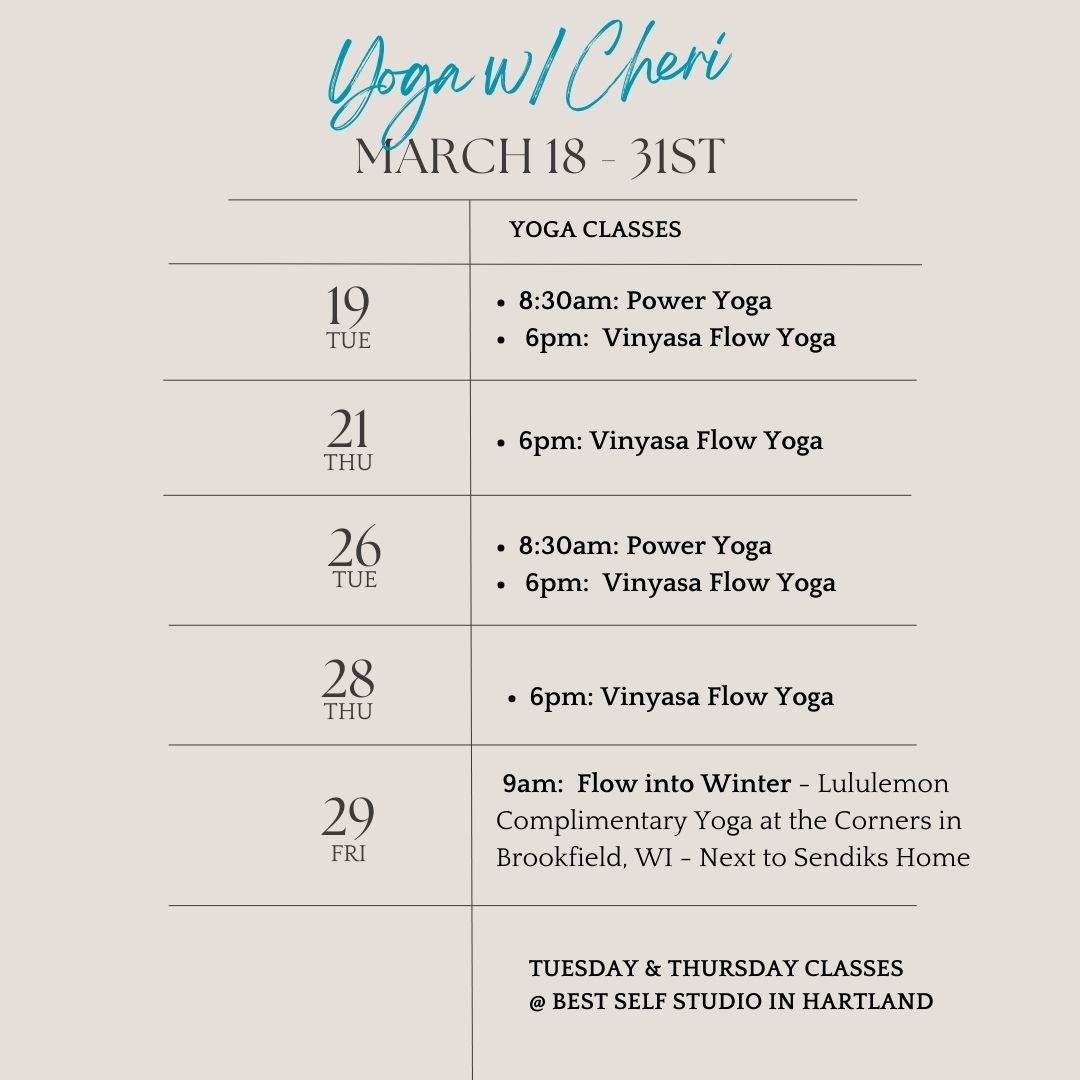 March in-studio Yoga offerings & one last complimentary yoga class w/lululemon and The Corners in Brookfield on Friday, March 29th.